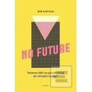 No Future