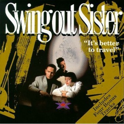 SWING OUT SISTER - IT'S BETTER TO TRAVEL CD