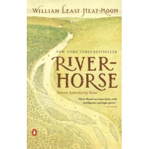River Horse | William Least Heat-Moon (ISBN: 9780140298604)