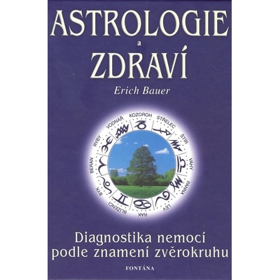 Astrologie a zdraví Erich Bauer CZ