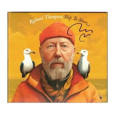 Richard Thompson - Ship To Shore CD