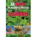 Za ďábly do deštných pralesů Tasmánie - Petr Václav