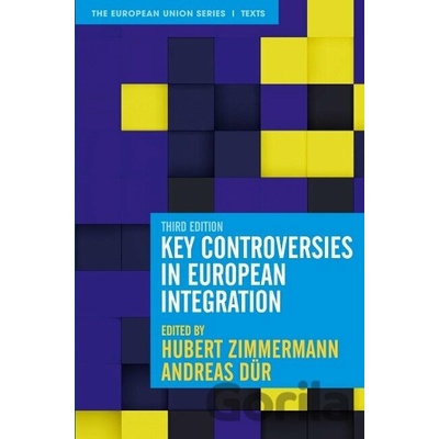 Key Controversies in European Integration
