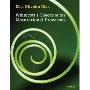 Winnicott's Theory of the Maturational Processes (ISBN: 9781782203643)