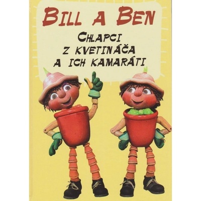 Bill a Ben Chlapci z kvetináča a ich kamaráti