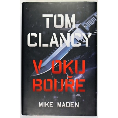 Tom Clancy: V oku bouře - Maden, Mike, Pevná vazba vázaná