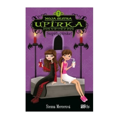 Moja sestra upírka 2 Supišupírske