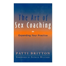 Art of Sex Coaching - Expanding Your Practice Britton Patti