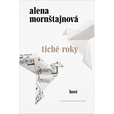Tiché roky - Mornštajnová Alena