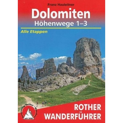 Dolomiten-Höhenwege 1-3 - Franz Hauleitner