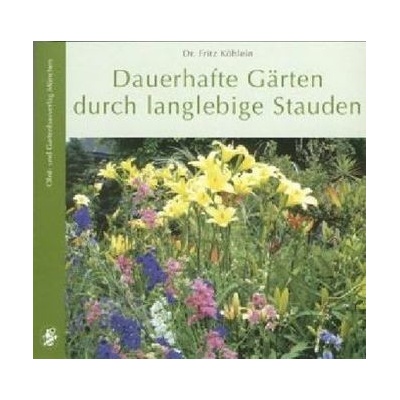 Dauerhafte Gärten durch langlebige Stauden