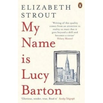 My Name Is Lucy Barton Elizabeth Stroutová