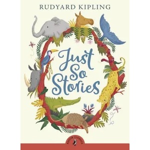 Just So Stories | Rudyard Kipling (ISBN: 9780141321622)