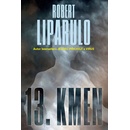 13. kmen - Robert Liparulo
