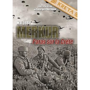 Merkur: Paras Sur La Cr? te - Mai 1941 | Georges Bernage (ISBN: 9782840485971)
