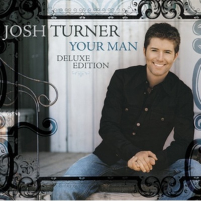 Your Man - Josh Turner CD