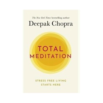 Total Meditation - Deepak Chopra