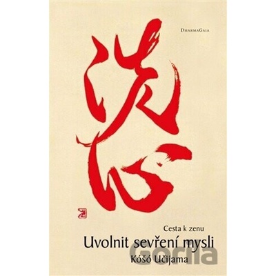 Uvolnit sevření mysli - Róši Kóšó Učijama