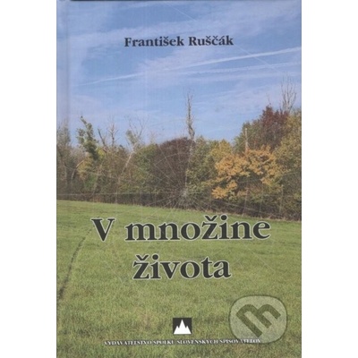 V množine života - František Ruščák