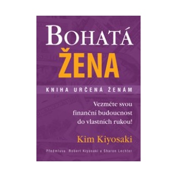 Bohatá žena kniha určená ženám Kiyosaki Kim