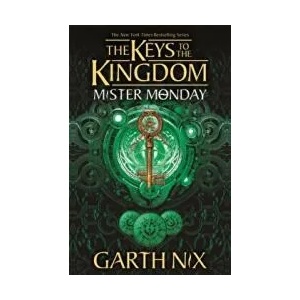 Mister Monday: The Keys to the Kingdom 1 | Garth Nix (ISBN: 9781471410154)