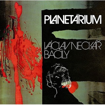 Václav Neckář a Bacily - Planetárium