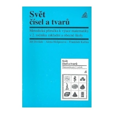 Svět čísel a tvarů Alena Hošpesová