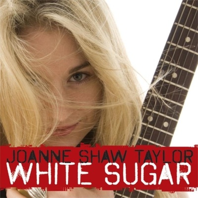 TAYLOR JOANNE SHAW: WHITE SUGAR CD