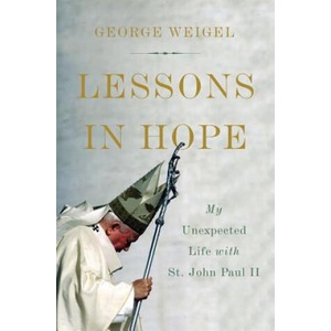 Lessons in Hope | George Weigel (ISBN: 9780465094295)
