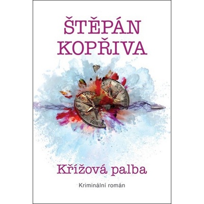 Křížová palba [Kopřiva Štěpán]