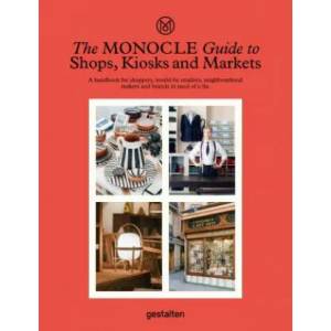 Monocle Guide to Shops, Kiosks and Markets | Monocle (ISBN: 9783899559675)
