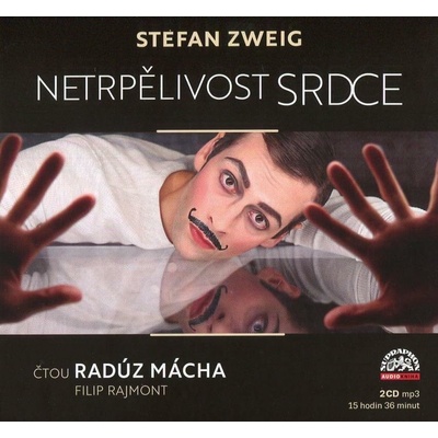 Netrpělivost srdce - Stefan Zweig - čtou Radúz Mácha, Filip Rajmont