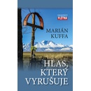 Kuffa, Marián - Hlas, který vyrušuje