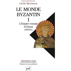 Le monde byzantin. Tome 1 | Morrisson (ISBN: 9782130595595)
