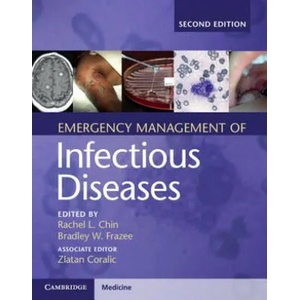 Emergency Management of Infectious Diseases | Rachel L. Chin, Zlatan Coralic, Bradley W. Frazee (ISBN: 9781107153158)
