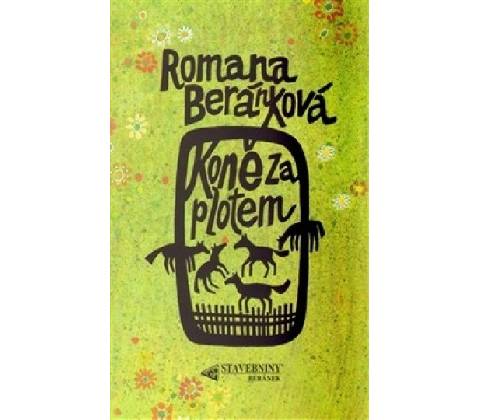 Koně za plotem - Romana Beránková