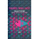Velká ryba - Daniel Wallace