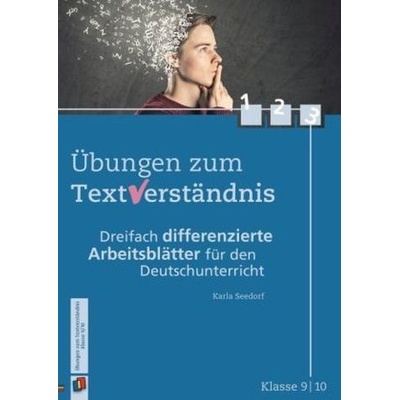 Übungen zum Textverständnis, Klasse 9/10 - Seedorf, Karla