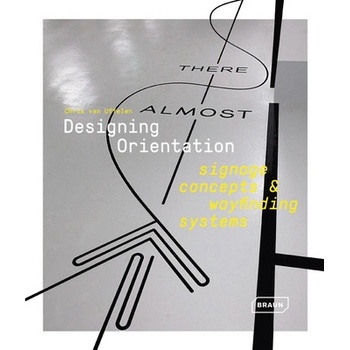 Designing Orientation: Signage Concepts & Wayfinding Systems