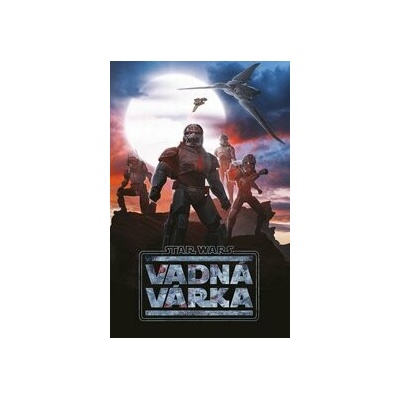 Star Wars - Vadná várka