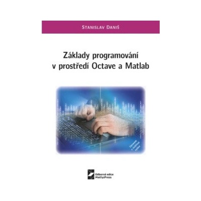 Základy programování v prostředí Octave a Matlab