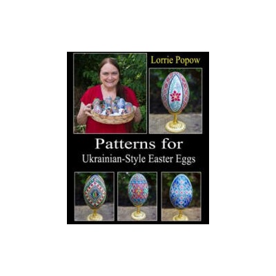 Patterns for Ukrainian-Style Easter Eggs | Lorrie Popow