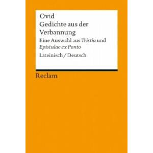 Gedichte aus der Verbannung | Ovid, Niklas Holzberg, Niklas Holzberg (ISBN: 9783150189764)