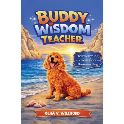 Buddy â€“ Wisdom Teacher - Olha V. Williford