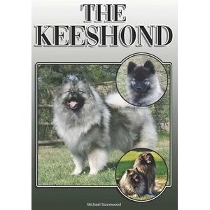 The Keeshond: A Complete and Comprehensive Owners Guide To: Buying, Owning, Health, Grooming, Training, Obedience, Understanding and | Michael Stonewood (ISBN: 9781093715408)
