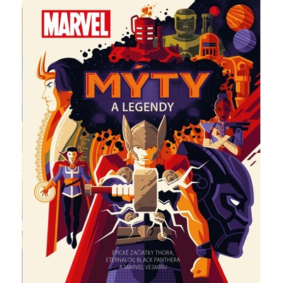 Marvel: Mýty a legendy [kolektív autorov]