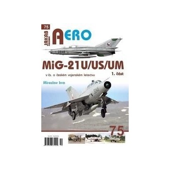 MiG-21U/US/UM v čs. a českém vojenském letectvu 1. část