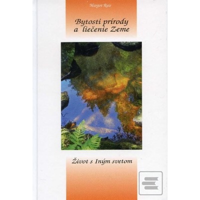Bytosti prírody a liečenie Zeme - Margot Ruis