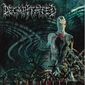 DECAPITATED - NIHILITY LP