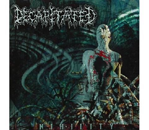 DECAPITATED - NIHILITY LP